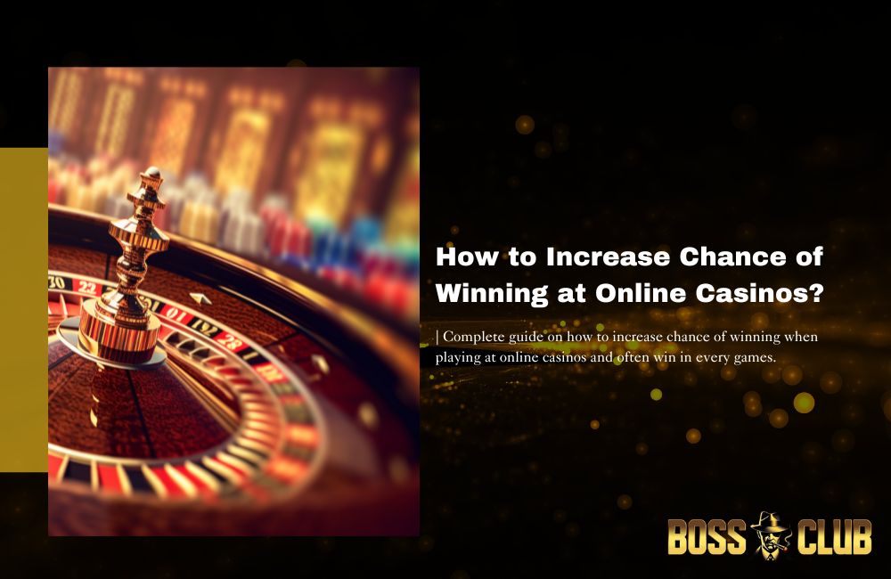 Bossclub how to increase chance of winning