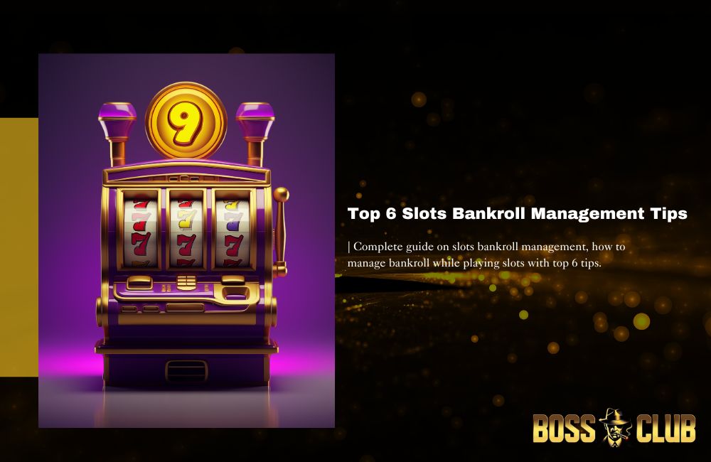 Bossclub slots bankroll management